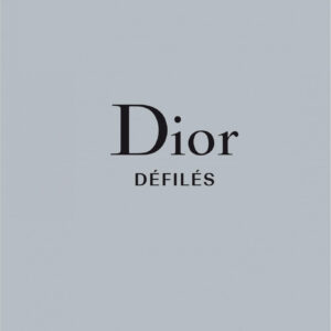 DIOR DéFILéS L'Intégrale des collections Adélia Sabatini, Alexander Fury - Imagen 1