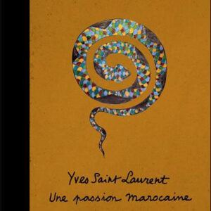 Yves Saint Laurent, Une Passion Marocaine – Image 1